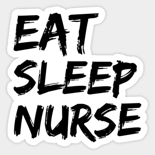 Eat Sleep Nurse Sticker